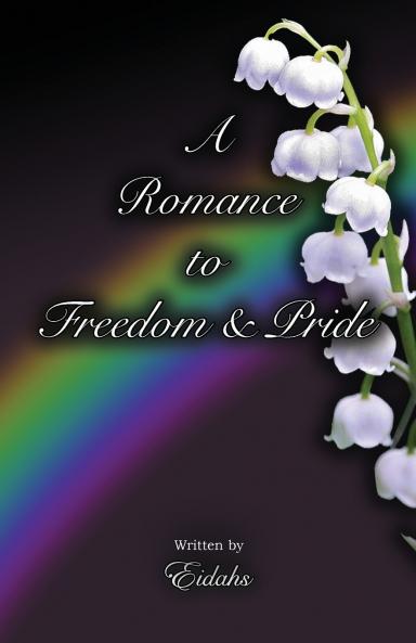 A Romance to Freedom and Pride (Gay Romance)