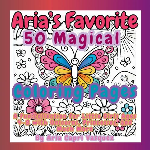 Aria's Favorite 50 Magical Col oring Pages