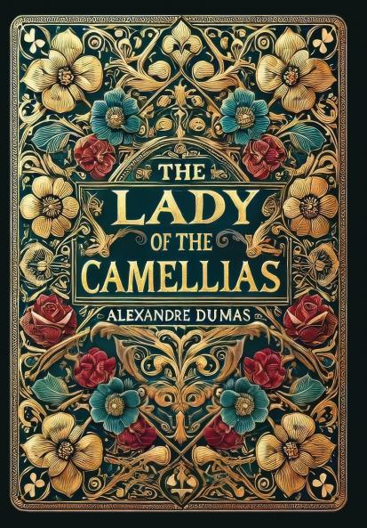 The Lady of the Camellias (Collector's Edition) (Laminated Hardback with Jacket)