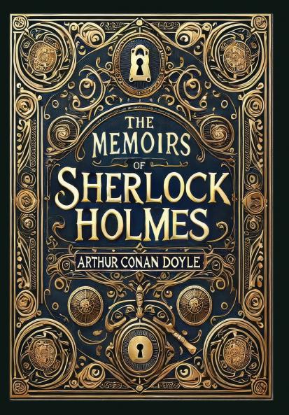 The Memoirs of Sherlock Holmes (Illustrated) (Collector's Edition) (Laminated Hardback with Jacket)