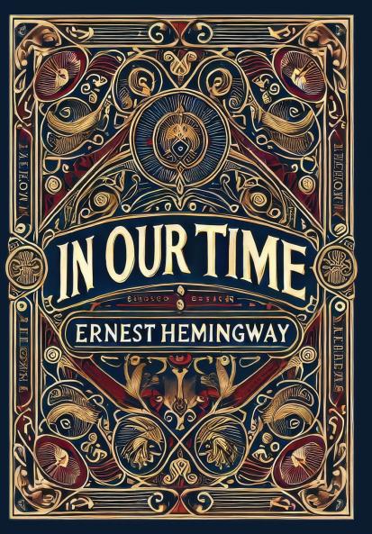 In Our Time (Collector's Edition) (Laminated Hardback with Jacket)