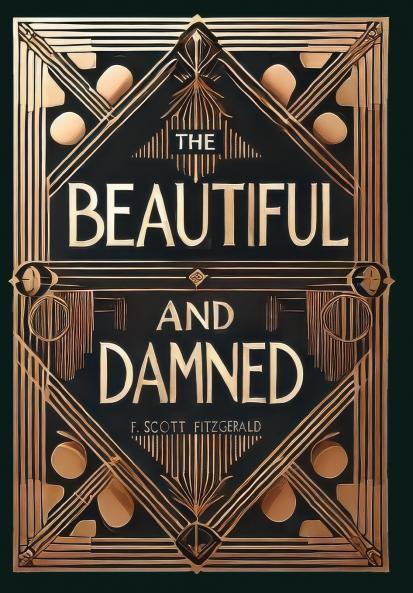 The Beautiful and Damned (Collector's Edition) (Laminated Hardback with Jacket)