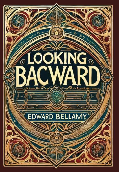 Looking Backward (Collector's Edition) (Laminated Hardback with Jacket)