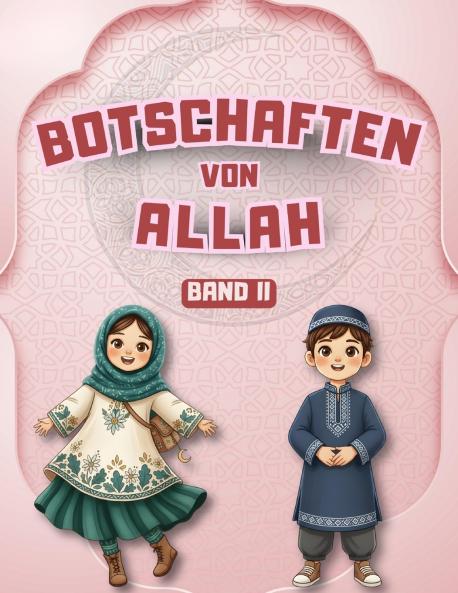 Botschaften von Allah - Band II