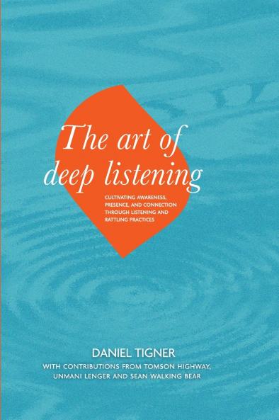 The Art of Deep Listening