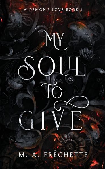 MY SOUL TO GIVE