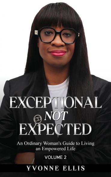 Exceptional Not Expected Volume 2
