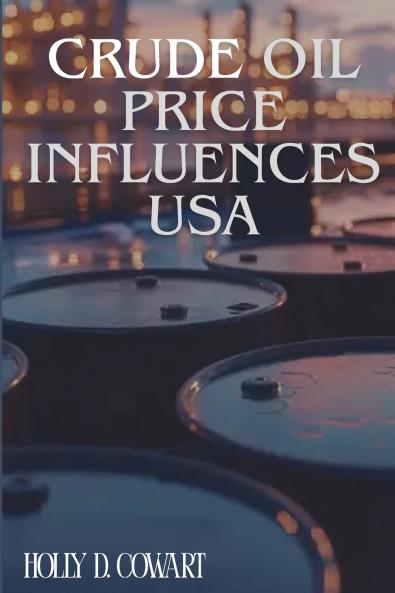Crude Oil Price Influences USA