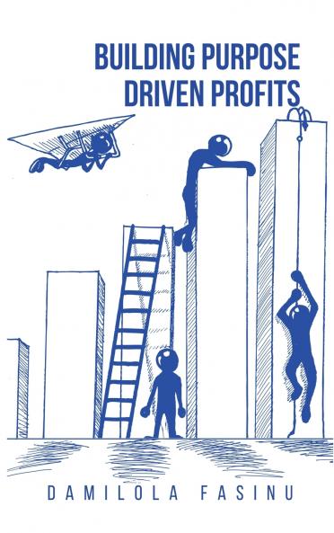 BUILDING PURPOSE-DRIVEN PROFITS