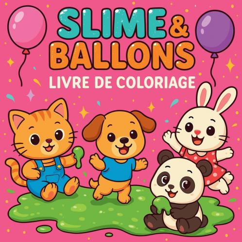 Slime et Ballons - Livre de coloriage