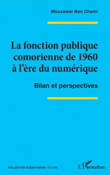 La fonction publique comorienne de 1960 à l'ère du numérique