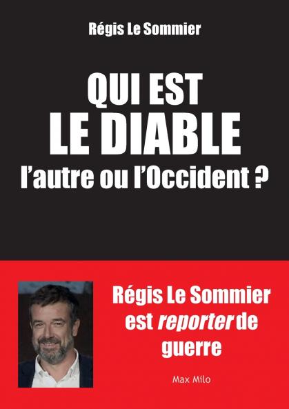 Qui est le diable l'autre ou l'Occident ?