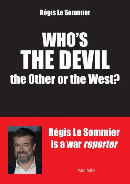 Who's the Devil? the Other or the West