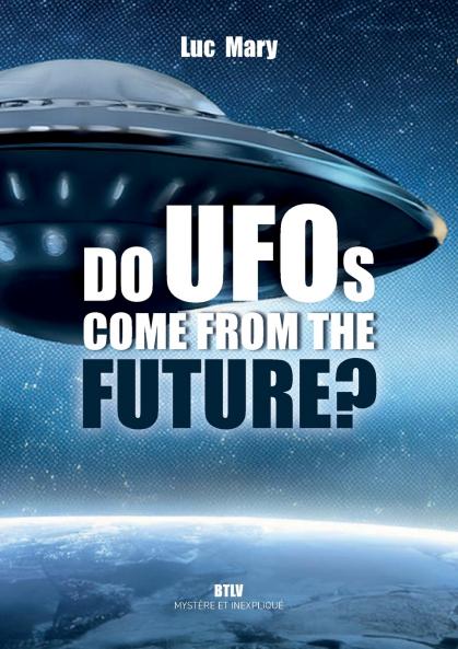 Do UFOs come from the future?