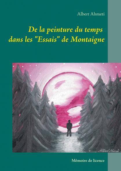 De la peinture du temps dans les Essais de Montaigne