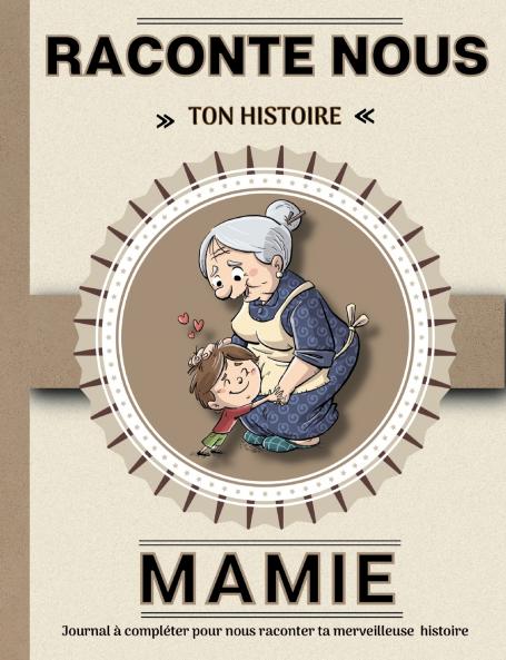 Mamie raconte nous ton histoire
