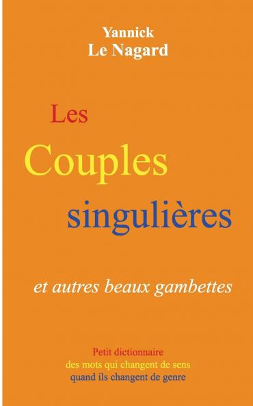 Les couples singulières et autres beaux gambettes