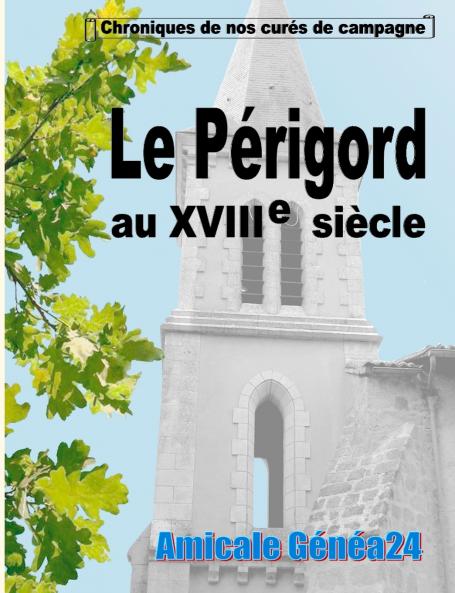 Le Périgord au XVIIIe siècle.
