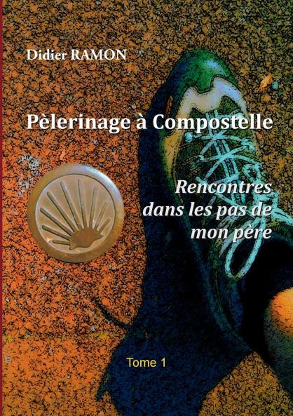 Pèlerinage à Compostelle