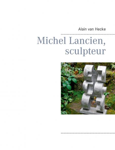 Michel Lancien sculpteur