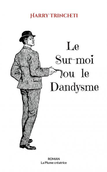 Le Sur-moi ou le Dandysme