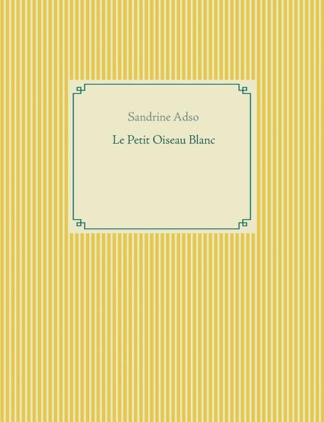Le Petit Oiseau Blanc