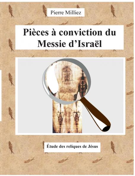 Pièces à conviction du Messie d'Israël