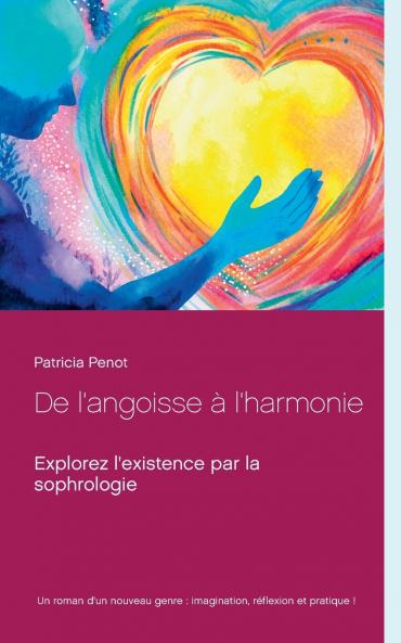 De l'angoisse à l'harmonie