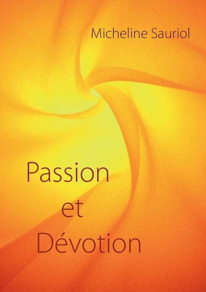 Passion et Dévotion