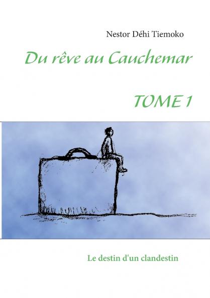 Du rêve au cauchemar