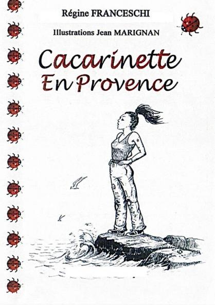 Cacarinette en Provence