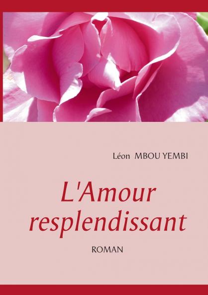 L'Amour Resplendissant