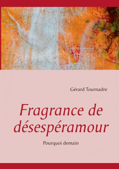 Fragrance de désespéramour