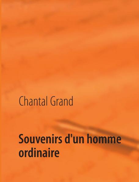 Souvenirs d'un homme ordinaire