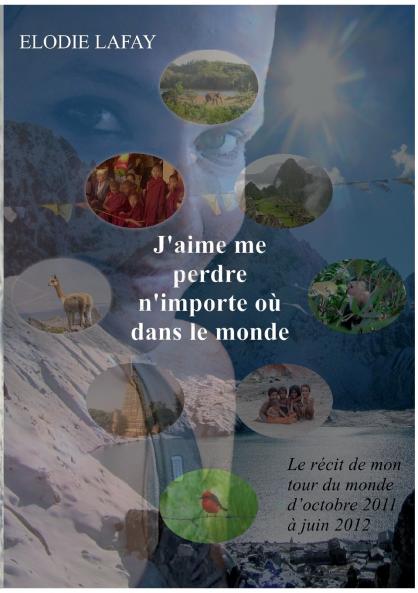 J'aime me perdre n'importe où dans le monde