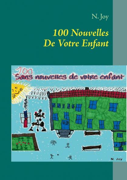 100 Nouvelles De Votre Enfant