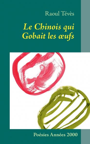Le Chinois qui Gobait les œufs