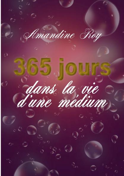 365 jours dans la vie d'une médium