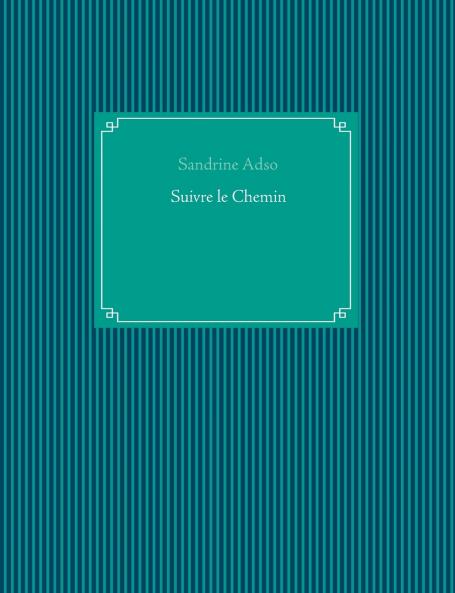 Suivre le Chemin