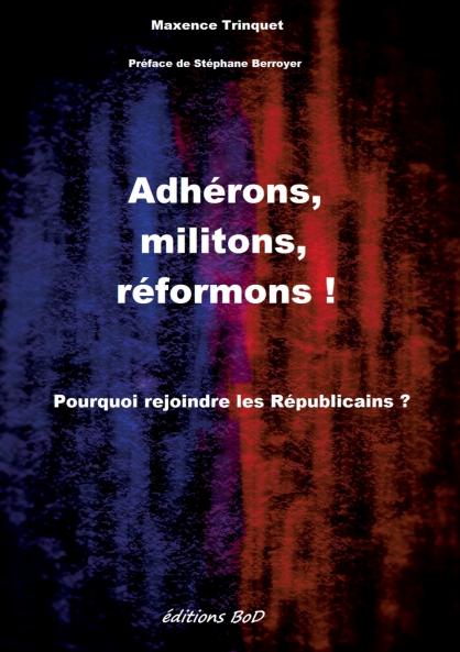 Adhérons militons réformons !