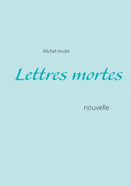 Lettres mortes