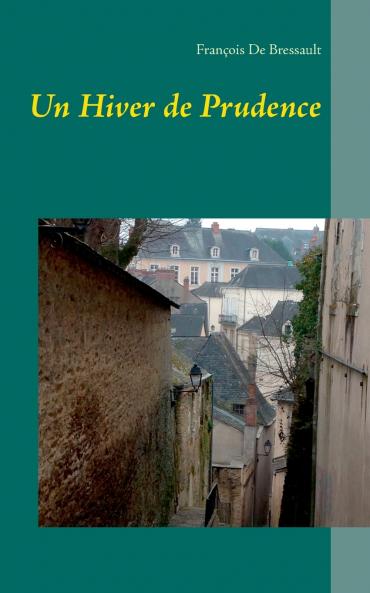 Un Hiver de Prudence