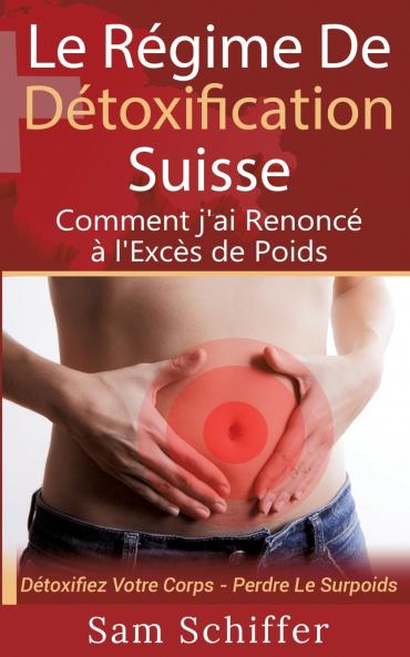 Le Régime De Détoxification Suisse