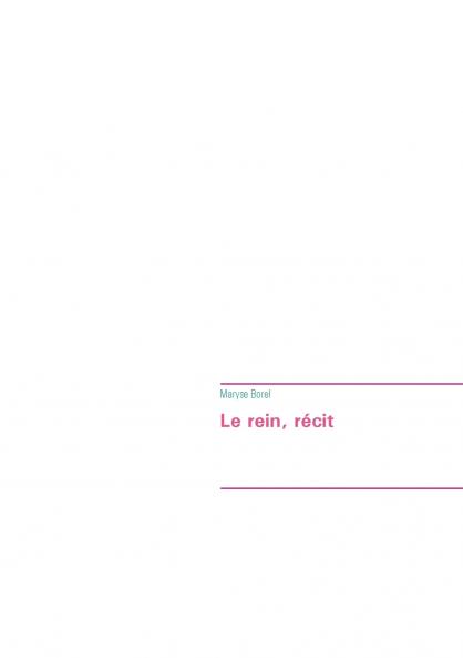 Le rein récit