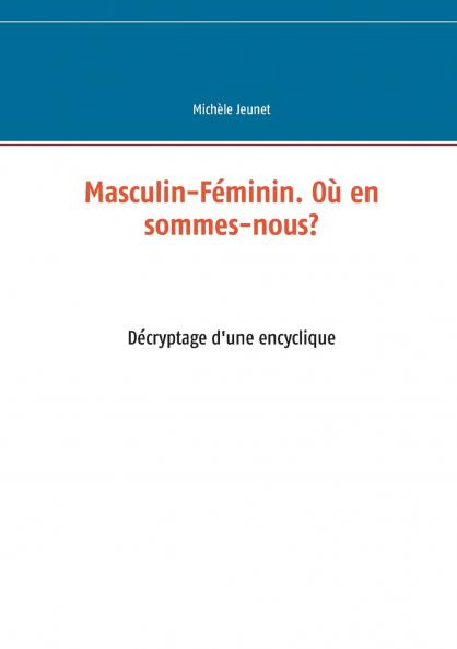 Masculin-Féminin. Où en sommes-nous?