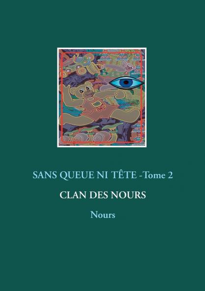 Sans queue ni tête - Tome 2