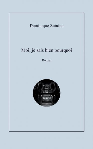 Moi je sais bien pourquoi