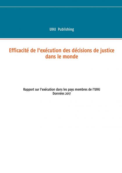 Efficacité de l'exécution des décisions de justice dans le monde