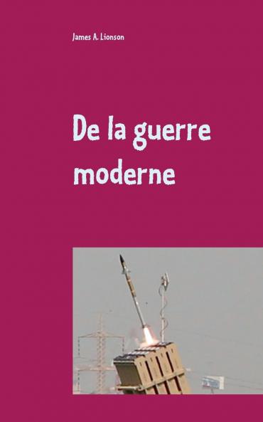 De la guerre moderne