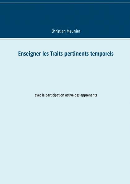 Enseigner les Traits pertinents temporels